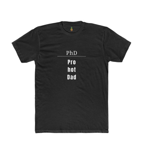 PhD Pro hot Dad t-shirt