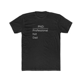 PhD Professional hot Dad t-shirt