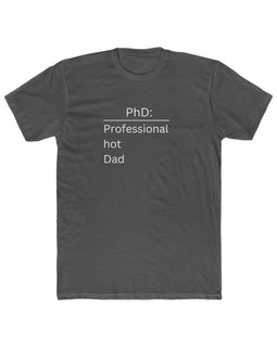 PhD Professional hot Dad t-shirt